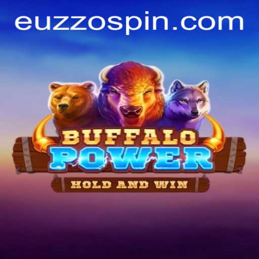 Experience the Thrill of BuffaloPower: A Game that Energizes the EUZZO Phenomenon