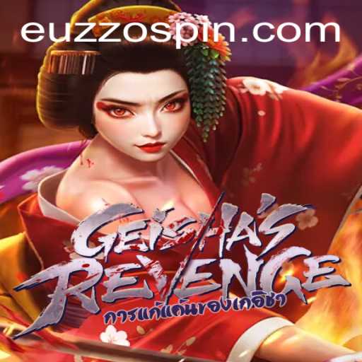 GeishasRevenge: An Immersive Journey into the World of EUZZO