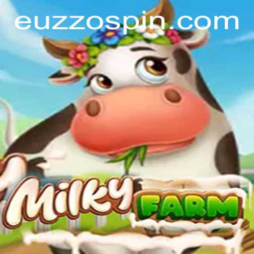 MilkyFarm: Embark on an Agricultural Adventure with EUZZO